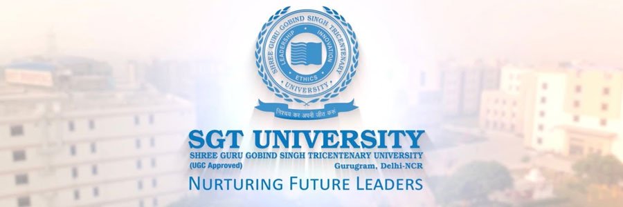 Shree Guru Gobind Singh Tricentenary University Gurugram SGT Shree Guru Gobind Singh Tricentenary University Gurugram SGT