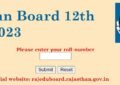 RBSE Rajasthan Board Class 12th Result 2023