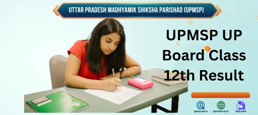 UPMSP UP Board Class 12th Result 2026 Out – Check UP Intermediate Results at upmsp.edu.in
